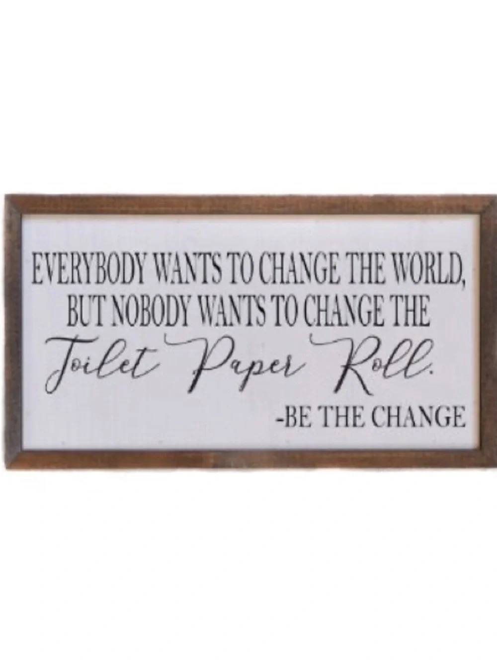 Rustic White and Brown 'Be The Change' Wall Sign